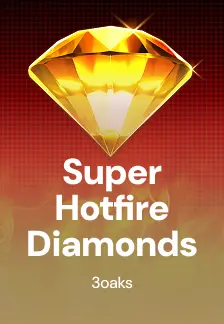 Super Hotfire Diamonds