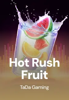 Hot Rush Fruit